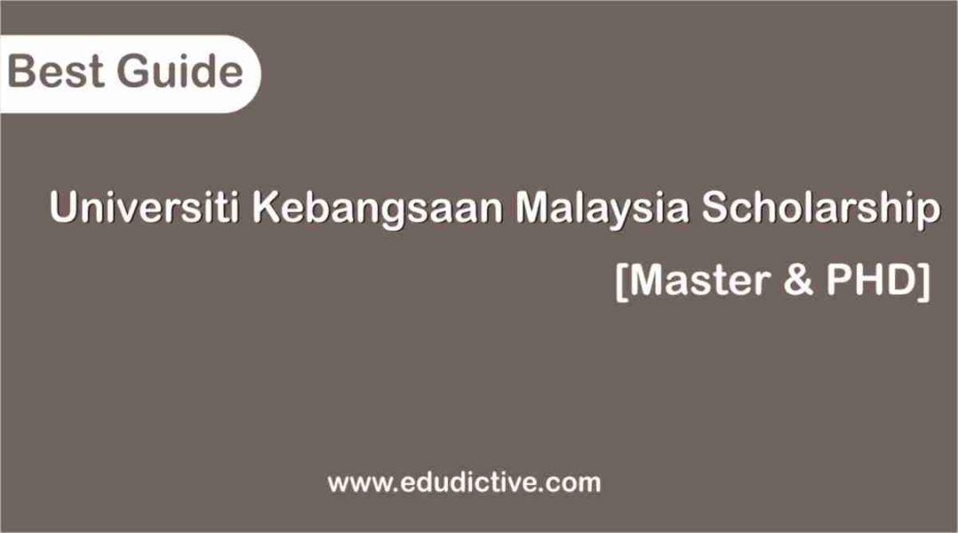 Universiti Kebangsaan Malaysia UKM Scholarship 2021 [Updated]