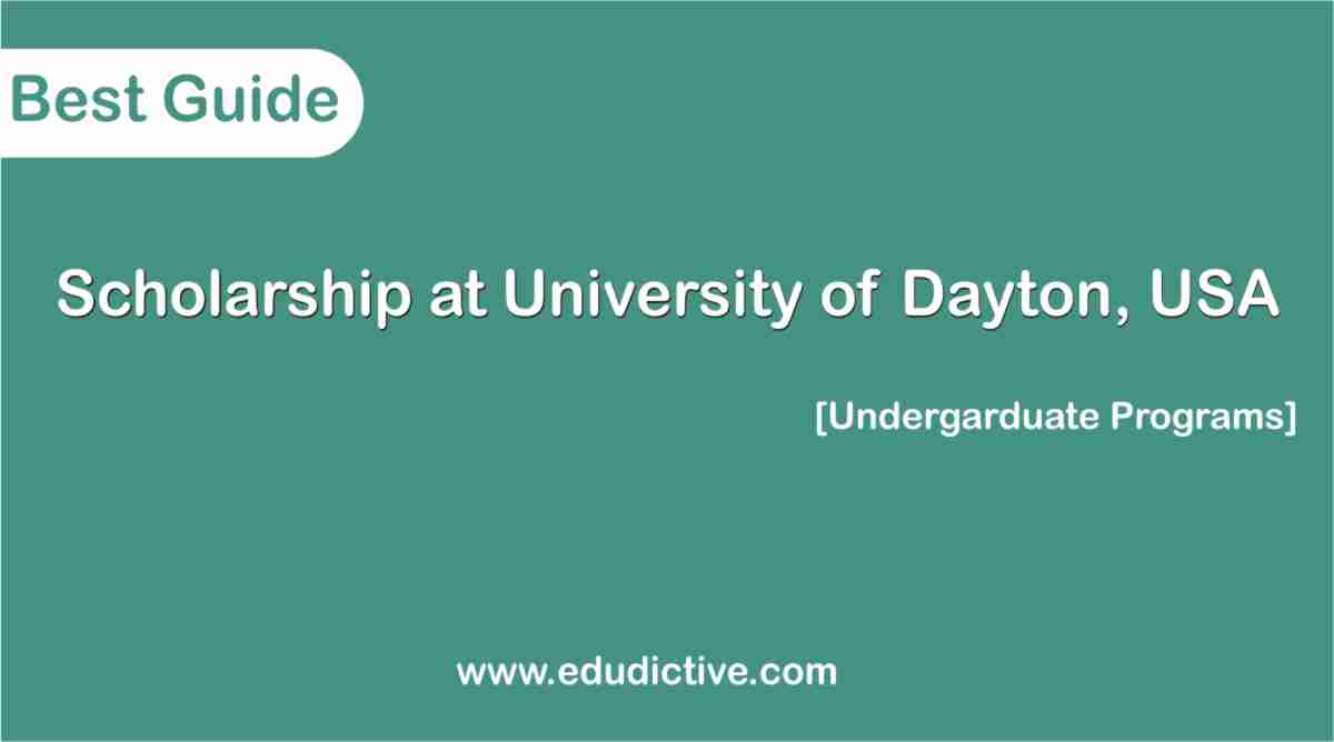 Undergraduate Scholarships at University of Dayton to study in USA