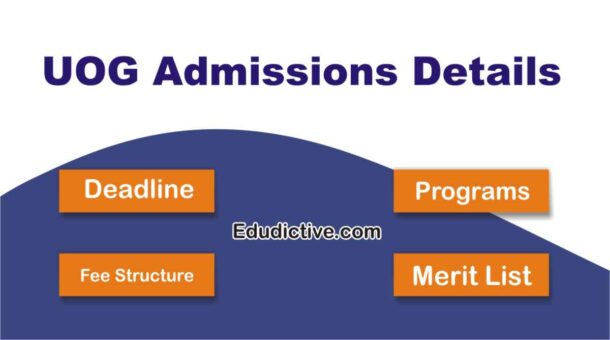 UOG Admission 2021 Undergraduate & Masters Programs | Edudictive