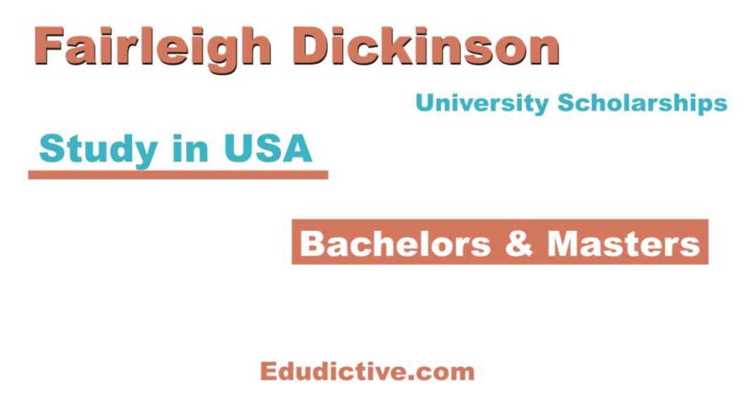 Fairleigh Dickinson University Scholarships for International Students